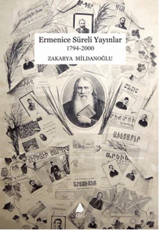 Ermenice Süreli Yayınlar 1794 - 2000 – Zakarya Mildanoğlu – Aras Yayıncılık kitap kapağı