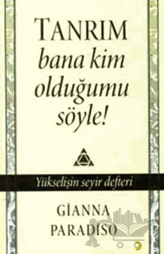 Tanrım Bana Kim Olduğumu Söyle! – Gianna Paradiso – Cinius Yayınları kitap kapağı