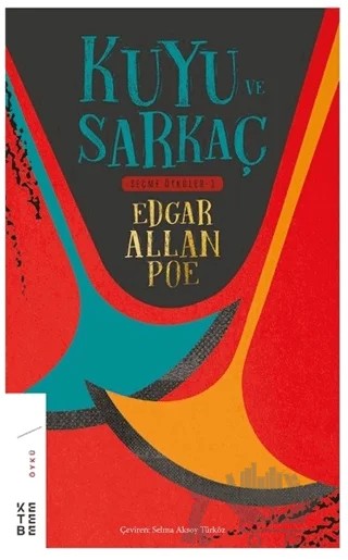 Kuyu ve Sarkaç - Seçme Öyküler 1 – Edgar Allan Poe – Ketebe Yayınları kitap kapağı