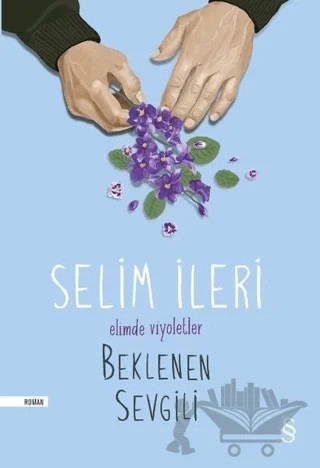 Beklenen Sevgili – Selim İleri – Everest Yayınları kitap kapağı
