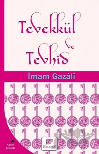 Tevekkül ve Tevhid – İmam-ı Gazali – Gelenek Yayıncılık kitap kapağı