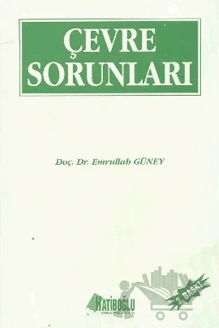 Çevre Sorunları – Emrullah Güney – Hatiboğlu Yayınları kitap kapağı