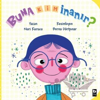Buna Kim İnanır? – Nuri Kurucu – Bilgi Yayınevi kitap kapağı
