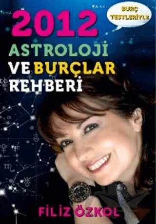 2012 Astroloji ve Burçlar Rehberi – Filiz Özkol – Turkuvaz Kitap kitap kapağı