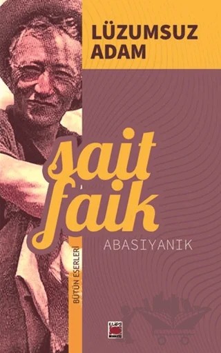 Lüzumsuz Adam – Sait Faik Abasıyanık – Elips Kitap kitap kapağı