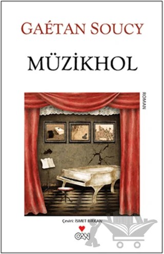 Müzikhol – Gaetan Soucy – Can Yayınları kitap kapağı
