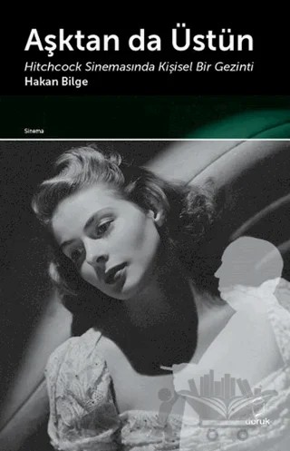 Aşktan da Üstün – Hakan Bilge – Doruk Yayınları kitap kapağı
