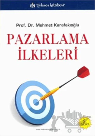 Pazarlama İlkeleri – Mehmet Karafakıoğlu – Türkmen Kitabevi kitap kapağı