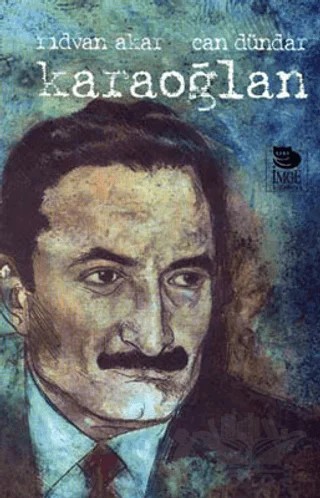 Karaoğlan – Rıdvan Akar, Can Dündar – İmge Kitabevi Yayınları kitap kapağı