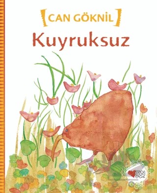 Kuyruksuz – Can Göknil – Can Çocuk Yayınları kitap kapağı