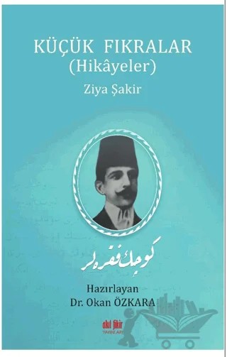 Küçük Fıkralar – Ziya Şakir – Akıl Fikir Yayınları kitap kapağı