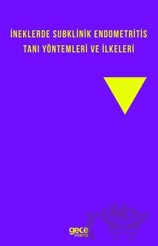İneklerde Subklinik Endometritis Tanı Yöntemleri ve İlkeleri – Ömer Korkmaz, Deniz Korkmaz, Özge Tatu, Ali Tekçe – Gece Kitaplığı kitap kapağı