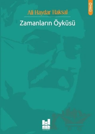 Zamanların Öyküsü – Ali Haydar Haksal – Mgv Yayınları kitap kapağı