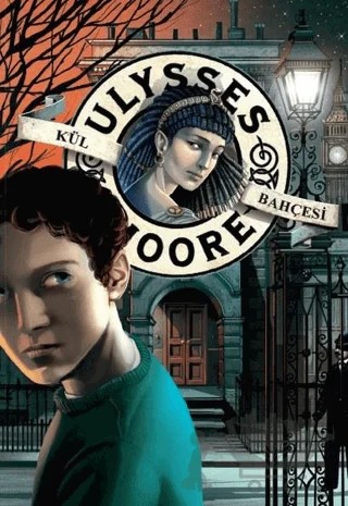 Ulysses Moore - Kül Bahçesi – Pierdomenico Baccalario – Doğan Egmont Yayıncılık kitap kapağı