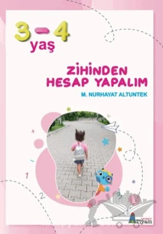 Zihinden Hesap Yapalım (3-4 Yaş) – M. Nurhayat Altuntek – Tiyam Yayınevi kitap kapağı