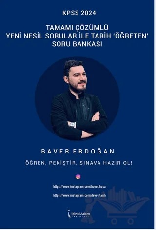 KPSS 2024 Tamamı Çözümlü Yeni Nesil Sorular İle Tarih Öğreten Soru Bankası – Baver Erdoğan – İkinci Adam Yayınları kitap kapağı