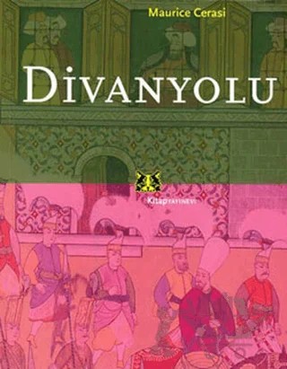 Divanyolu – Maurice M. Cerasi – Kitap Yayınevi kitap kapağı