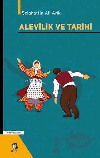 Alevilik ve Tarihi – Selahattin Ali Arik – Dara Yayınları kitap kapağı