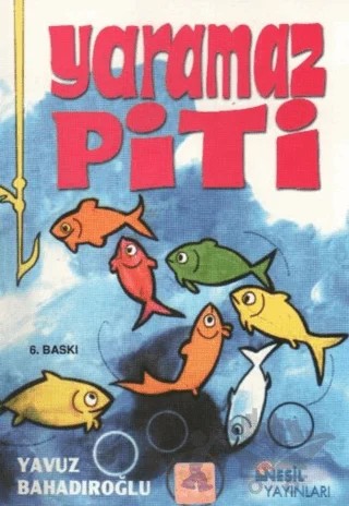 Yaramaz Piti – Yavuz Bahadıroğlu – Nesil Çocuk Yayınları kitap kapağı