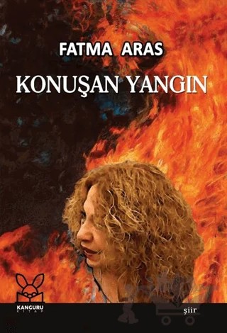 Konuşan Yangın – Fatma Aras – Kanguru Yayınları kitap kapağı