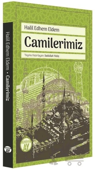 Camilerimiz – Halil Edhem Eldem – Büyüyen Ay Yayınları kitap kapağı