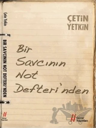 Bir Savcının Not Defteri'nden – Çetin Yetkin – Gürer Yayınları kitap kapağı