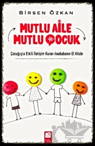 Mutlu Aile Mutlu Çocuk – Birsen Özkan – Final Kültür Sanat Yayınları kitap kapağı