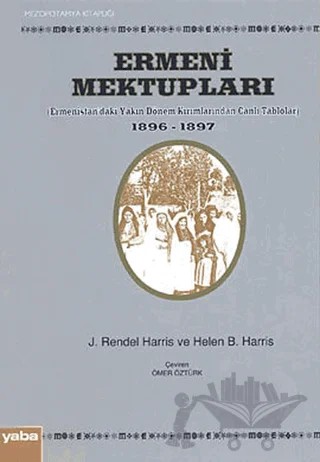 Ermeni Mektupları 1896-1897 – Helen B. Harris, J. Rendel Harris – Yaba Yayınları kitap kapağı