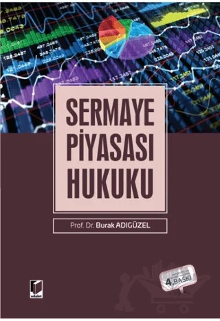 Sermaye Piyasası Hukuku – Burak Adıgüzel – Adalet Yayınevi kitap kapağı
