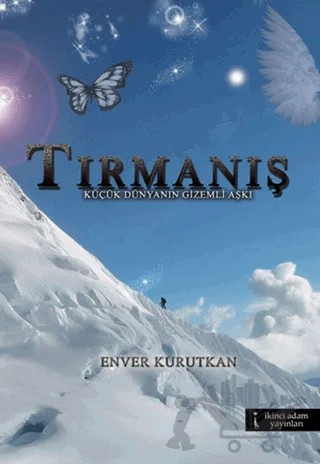 Tırmanış – Enver Kurutkan – İkinci Adam Yayınları kitap kapağı