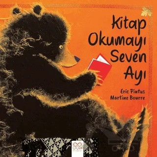 Kitap Okumayı Seven Ayı – Eric Pintus, Martine Bourre – 1001 Çiçek Kitaplar kitap kapağı