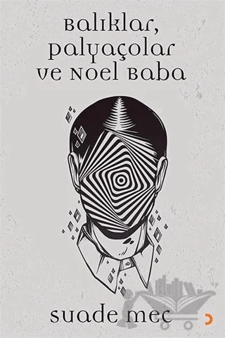Balıklar, Palyaçolar ve Noel Baba – Suade Mec – Cinius Yayınları kitap kapağı