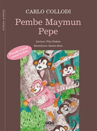 Pembe Maymun Pepe – Carlo Collodi – Yapı Kredi Yayınları kitap kapağı