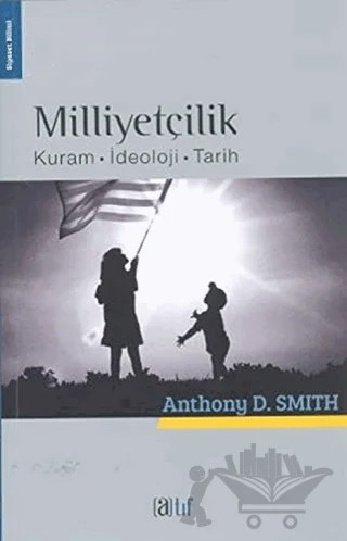 Milliyetçilik – Anthony D. Smith – Atıf Yayınları kitap kapağı