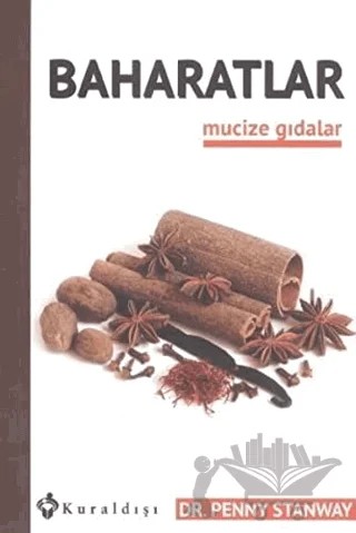 Baharatlar - Mucize Gıdalar 8 – Penny Stanway – Kuraldışı Yayınevi kitap kapağı