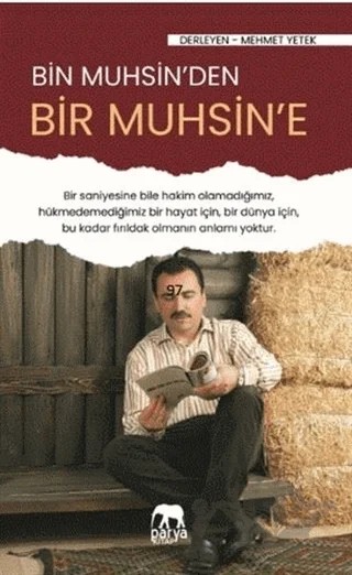 Bir Muhsin'den Bir Muhsin'e – Mehmet Yetek – Parya Kitap kitap kapağı