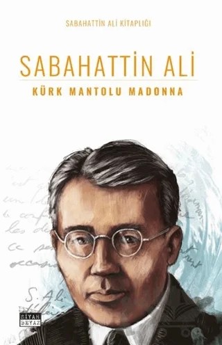 Kürk Mantolu Madonna – Sabahattin Ali – Siyah Beyaz Yayınları kitap kapağı