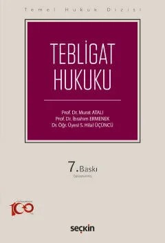 Temel Hukuk DizisiTebligat Hukuku (THD) – Murat Atalı, İbrahim Ermenek, S. Hilal Üçüncü – Seçkin Yayıncılık kitap kapağı