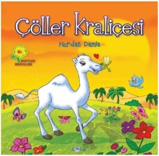 Çöller Kraliçesi – Nurdan Damla – Nesil Çocuk Yayınları kitap kapağı