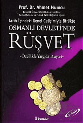 Tarih içindeki Genel Gelişimiyle Birlikte Osmanlı Devleti’nde Rüşvet – Ahmet Mumcu – İnkılap Kitabevi kitap kapağı