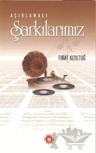 Açıklamalı Şarkılarımız – Fırat Kızıltuğ – Tedev Yayınları kitap kapağı