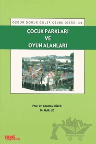 Çocuk Parkları ve Oyun Alanlar – Çağatay Güler – Yazıt Yayıncılık kitap kapağı