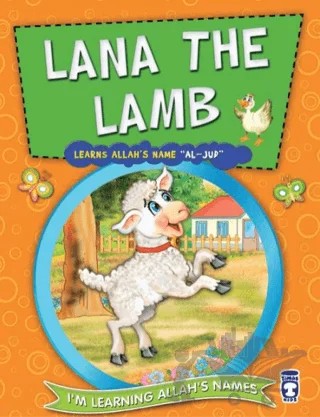 Lana The Lamb Learns Allah's Name Al Jud – Nur Kutlu – Timaş Publishing kitap kapağı