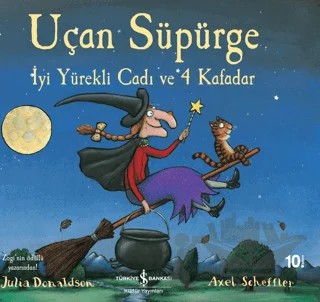 Uçan Süpürge – Julia Donaldson – İş Bankası Kültür Yayınları kitap kapağı