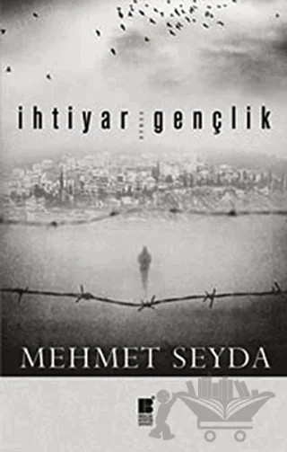 İhtiyar Gençlik – Mehmet Seyda – Bilge Kültür Sanat kitap kapağı