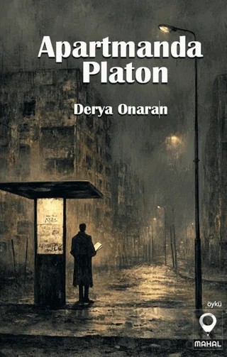 Apartmanda Platon – Derya Onaran – Mahal Edebiyat kitap kapağı