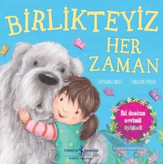Birlikteyiz Her Zaman – Stephanie Moss – İş Bankası Kültür Yayınları kitap kapağı