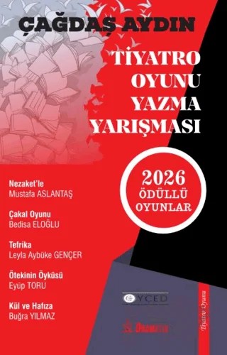 Çağdaş Aydın Tiyatro Oyunu Yazma Yarışması – Mustafa Aslantaş, Bedisa Eloğlu, Leyla Aybüke Gençer, Eyüp Toru, Buğra Yılmaz – Dramatik Yayınları kitap kapağı