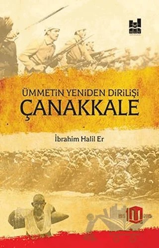 Ümmetin Yeniden Dirilişi Çanakkale – İbrahim Halil Er – Mgv Yayınları kitap kapağı