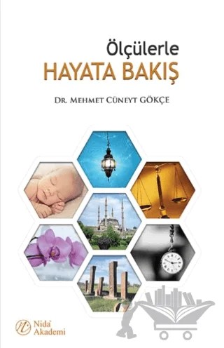 Ölçülerle Hayata Bakış – Mehmet Cüneyt Gökçe – Nida Akademi kitap kapağı